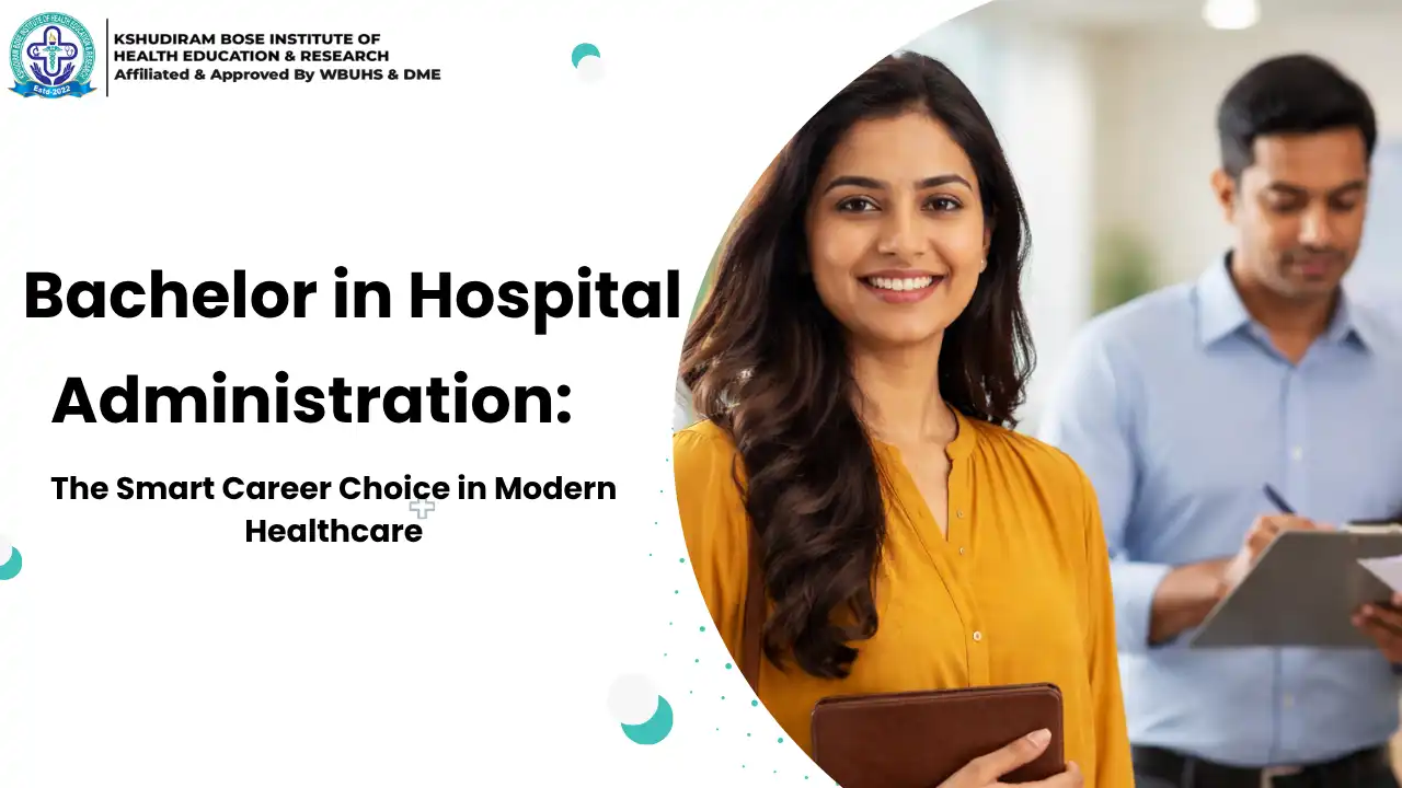 Bachelor in Hospital Administration: The Smart Career Choice