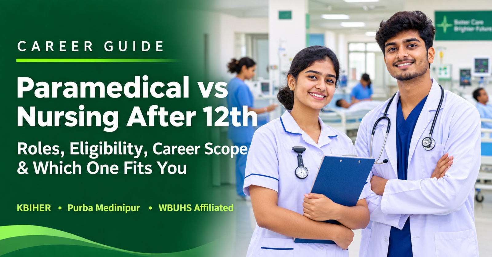 Paramedical vs Nursing After 12th: Which Healthcare Career Is Right for You? (2026–27 Guide)